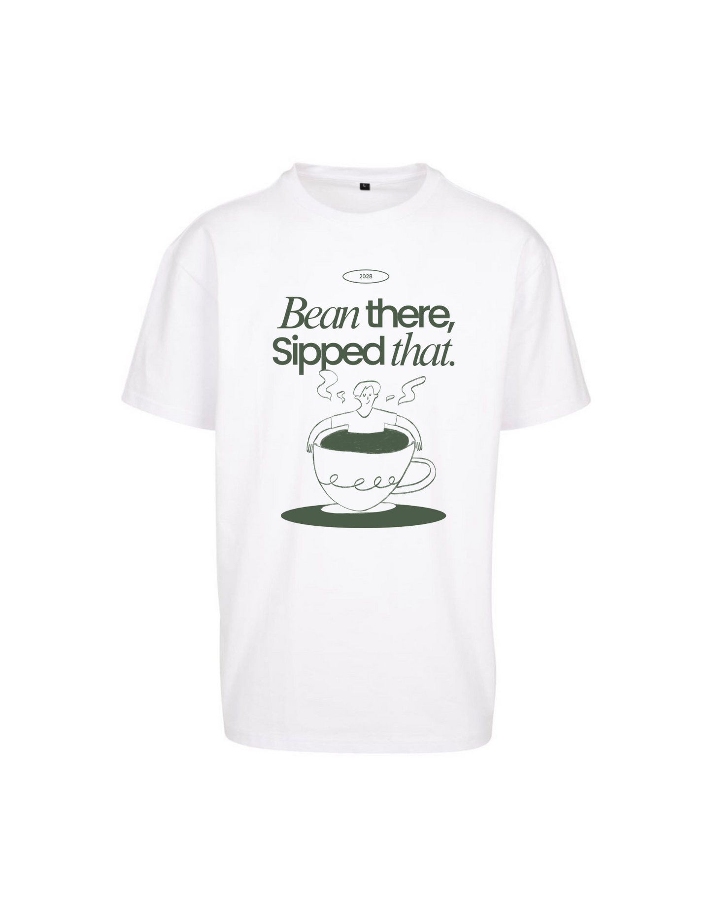 T-Shirt weiss Bean there, sipped that Oversize